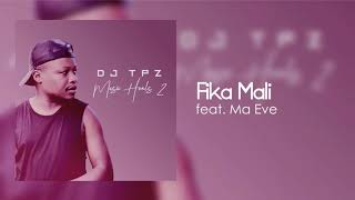 Dj Tpz Ft  Ma Eve - Fika Mali