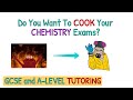 COOK Your A-Level or GCSE Chemistry Exams | AQA, OCR, Edexcel (Easy Mode Tutoring)