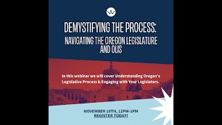 Demystifying the Process: Navigating the Oregon Legislator and OLIS.