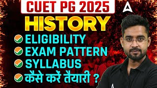 CUET PG 2025 Notification Out | History - Syllabus, Eligibility, Exam Pattern | Complete Preparation