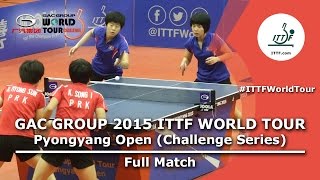 2015 ITTF Pyongyang Open: KIM and RI VS KIM and RI (Women Doubles Final)