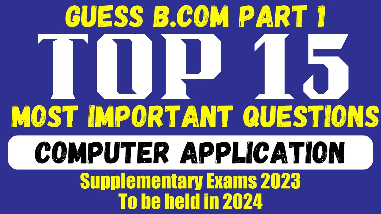 Computer Guess B.Com 1 Supplementary Exams2023 | Guess Computer B.com1 ...