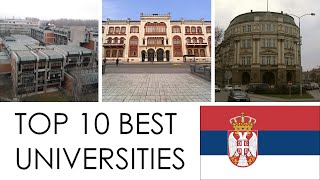 TOP 10 BEST UNIVERSITIES IN SERBIA / TOP 10 MEJORES UNIVERSIDADES DE SERBIA