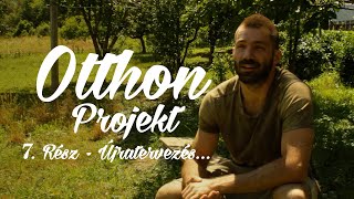 Otthon Projekt - 7. Rész - Újratervezés... A magyar valóság