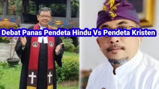 Debat Panas Pendeta Hindu Vs Pendeta Kristen