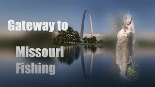 Gateway to Missouri Fishing