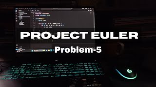 Project Euler Problem #5 – Smallest Multiple | Python Solution (No Commentary)