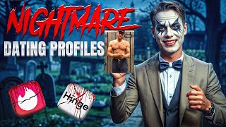 Nightmare Dating Profiles Video #123