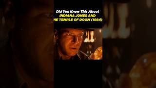 Did You Know This About INDIANA JONES AND THE TEMPLE OF DOOM (1984)? #shorts #indianajones