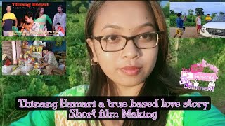 Thinang Hamari A love story Short film Making part 1 vlog 5