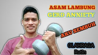 Anxiety Asam Lambung Aku Sembuh Permanen || Motivasi Gerd Anxiety