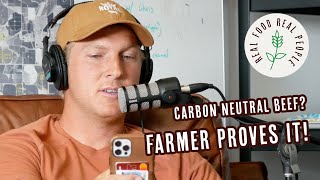Carbon Neutral Beef? Farmer Proves It!