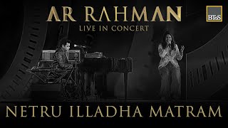 A R Rahman Live in Concert Feat Shweta Mohan | Netru Illadha Matram