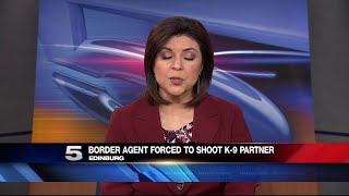 Border Patrol Agent Forced to Shoot K-9 Partner following Attack