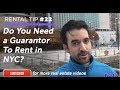 What is a Guarantor and How Can it Help? (Tip #22) [NYC Apartments For Rent]