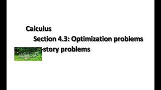 Calculus: Section 4.3: Optimization problems