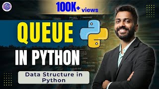 Lec-66: Queue in Python 🐍 | Data Structure in Python with execution 👩💻
