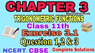 Class 11 Chapter TRIGONOMETRIC FUNCTIONS Exercise 3.1 que 1,2,3 complete solutions CBSE NCERT