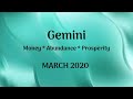 Gemini - Money, Abundance, Prosperity | March 2020