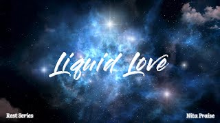 Liquid love - Spontaneous Worship