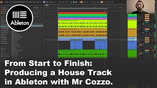 From Start to Finish: Producing a House Track in Ableton