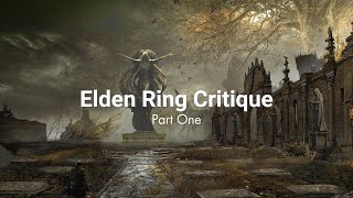 Elden Ring Critique Part 1 | Forging the Elden Ring: FromSoftware's Legacy and the Roots of a Giant