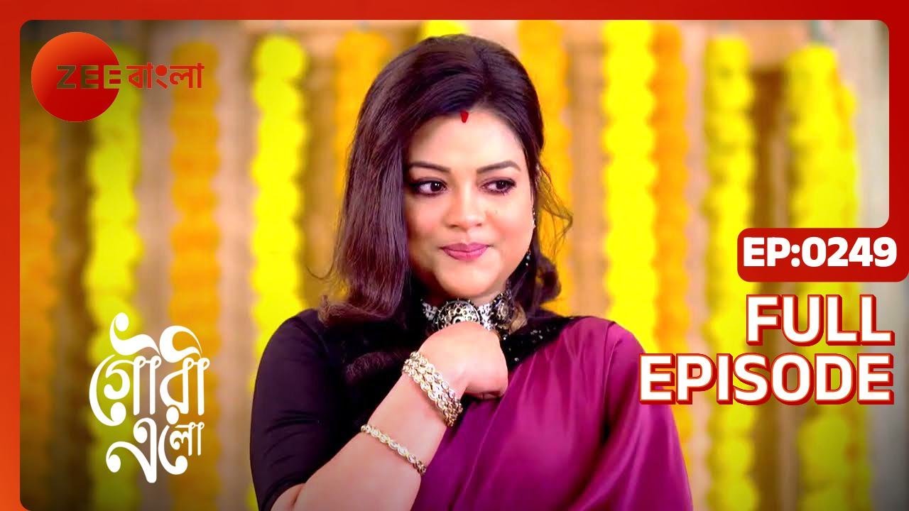 Gouri Elo - Bangla TV Serial - Full Ep 249 - Gauri, Ishan - Zee Bangla ...