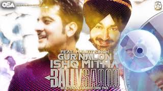 Gur Nalon Ishq Mitha (Boliyaan Hardcore Mix) Bally Sagoo Ft. Malkit Singh | Full Song | OSA Official