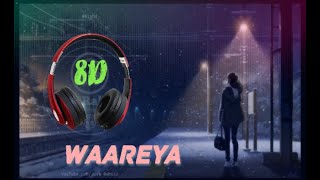 Waareya | 8D | Suraj pe Mangal bhari | use earphones