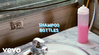 Peach Pit - Shampoo Bottles (Official Audio)