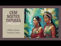 resumo cem noites tapuias ofélia fontes e narbal fontes audioresumos de livros