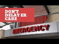 COVID-19 Don't Delay ER Care