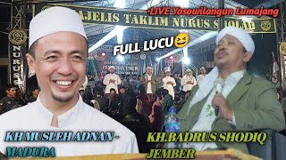 KH MUSLEH ADNAN Dan KH BADRUS SHODIQ TERBARU II FULL supper lucu dan penuh Hikmah