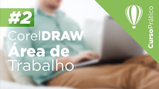 Curso prático de CorelDRAW #2 - Área de trabalho