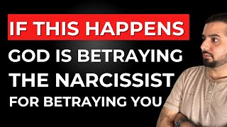 2 Ways God Betrays a Narcissist For Betraying You