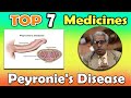 Top 7 Medicines for Peyronie's Disease -- Dr P.S. Tiwari