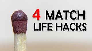 4 Awesome Matchstick hacks | What the Hack #12