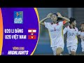 Highlights: ĐT U20 nữ Việt Nam chính thức góp mặt tại VCK U20 nữ châu Á 2024