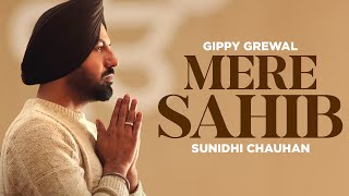 Mere Sahib (Lyrical)| Gippy Grewal | Sunidhi Chauhan | Happy Raikoti | Jatinder Shah | Speed Gurbani