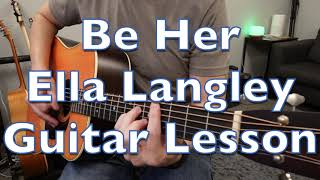 Be Her - Ella Langley - Guitar Lesson