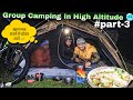 3 Days Group Camping on Top of Mountain (Pindari Glacier) p-3  | Camping In Uttarakhand forest #vlog