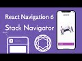 Getting Started with React Navigation 6 | Stack Navigator Tutorial