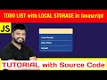 Ep102 - Todo List with Local Storage Tutorial & source code: