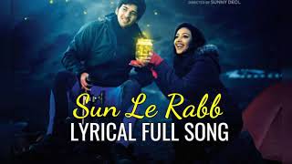 Sun Le Rabb Lyrics Song | Pal Pal Dil Ke Pass | Sachet Tandon |
