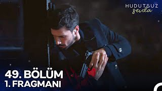 Hudutsuz Sevda 49. Bölüm 1. Fragmanı | Bir Kere De Sözünüzde Durun Be! @HudutsuzSevdaDizi