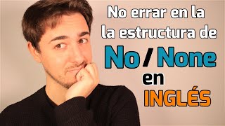 Diferencia NO y NONE en INGLÉS | Gramática Inglés