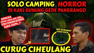 SOLO CAMPING MISTIS DI KAKI GUNUNG GEDE PANGRANGO ‼️ BERTEMU KUNCEN CURUG CIHEULANG, TAPI KOK..⁉️