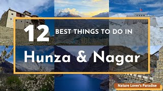 12 Best Things to Do in Hunza and Nagar | Nature Lover's Paradise [4K] Ultra HD