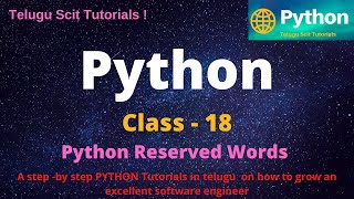 Python ||Class-18 ||Reserved words in Python ||Python Tutorial for Beginners - in Telugu and English