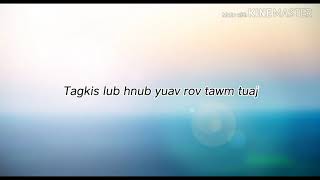 Tagkis Thov Koj Txhob Hloov Siab - Xy Lee (lyrics)